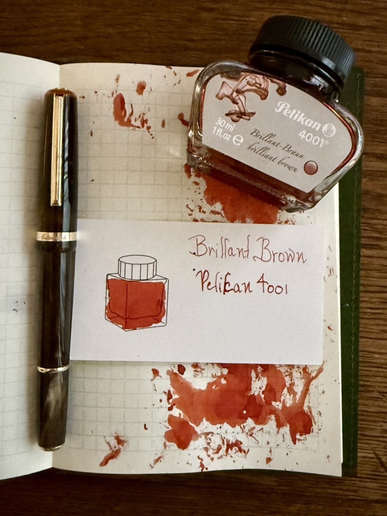 A fountain pen and a bottle of Pelikan 4001 Brilliant Brown ink on a grid notebook page, with ink splatters and a hand-drawn ink bottle illustration.